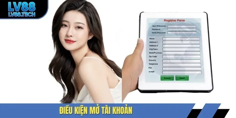 Điều kiện mở tài khoản